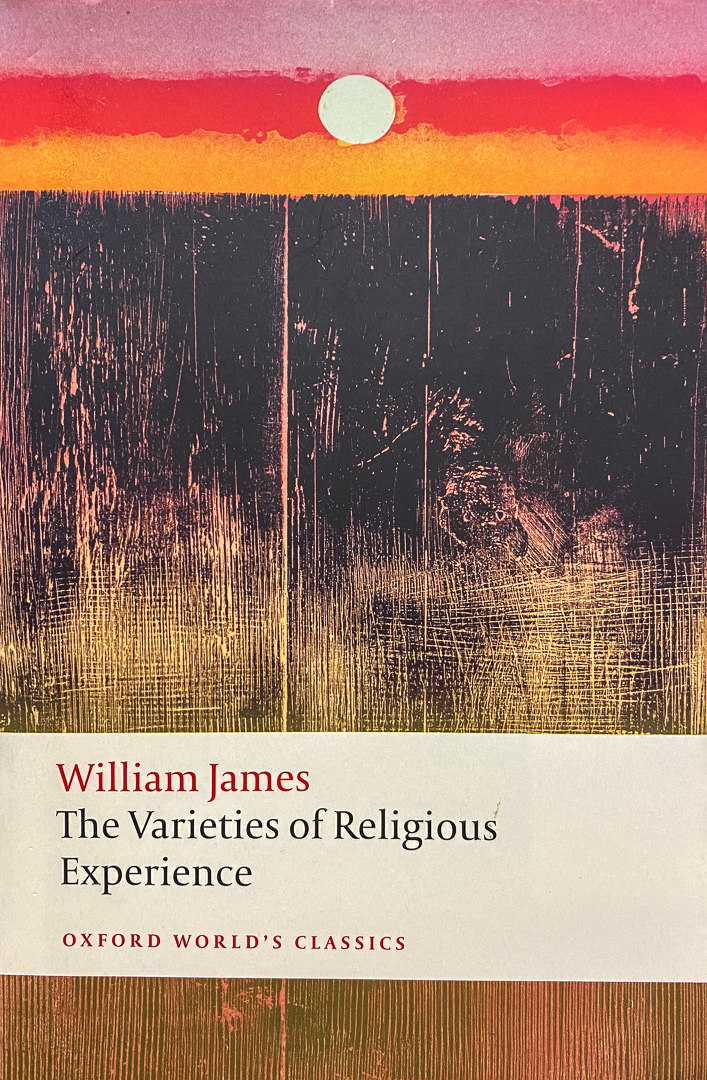 The Varieties of Religious Experience - William James